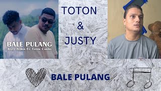 BALE PULANG TOTON & JUSTY