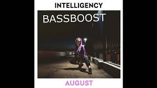 AUGUST BASSBOOST ( ofical xyexikal )