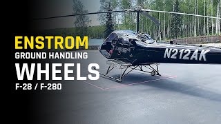 Enstrom F-28 / F-280 Ground Handling Wheels (EZ ROLL)