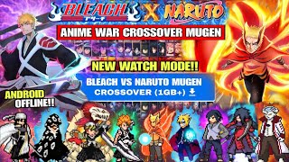 STARBLAST‼️ BLEACH VS NARUTO MUGEN (FULL CHARACTERS) Watch Mode Anime War Crossover Mugen Android