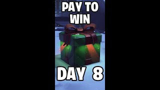 Pay to Win? Day 8