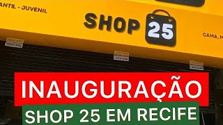 O MAIOR SHOPPING DE PREÇO ÚNICO VAI INAUGURAR EM RECIFE TUDO É R$25,00😱😱