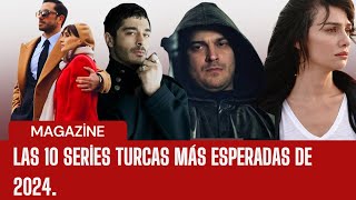 Las 10 series turcas más esperadas de 2024 🎬🍿