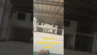 CIVIL CONSTRUCTION FACTORY BUILDING INNER WORK.