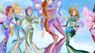 Thế giới của Winx: Bài Hát Onirix Phiên Bản Nam Fanmade