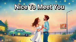 Nice To Meet You - COVER SONG BY AI