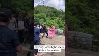 Shivangi joshi fighting #behindthescenes #shivangijoshi #barsaatein #yrkkh #shorts #shortsfeed