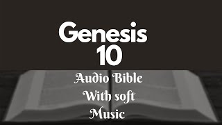 Genesis - Chapter 10       #audiobible #bible #biblereading #bibleverses