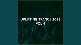 Uplifting Trance 2023, Vol. 4 (Uplifting Trance Mix 2023)