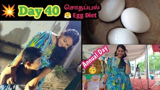 🥳 Day 40 | Egg Diet-ன்னு ready ஆனேன் but இப்படி ஆய்டுசெ