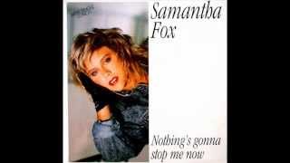 Samantha Fox - Nothing Gonna Stop Me Now (Extended Version)