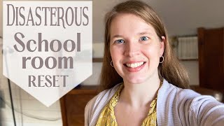 Schoolroom Disaster! Homeschool Room Reset | Clean With Me