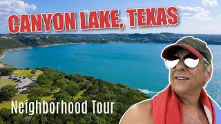 Where to Live in Canyon Lake TX | 2021 Neighborhood Tour