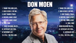 Don Moen Greatest Hits Full Album ▶️ Full Album ▶️ Top 10 Hits of All Time