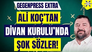 ALİ KOÇ'TAN DİVAN KURULU'DA ŞOK SÖZLER | AZİZ YILDIRIM İLE SULH YAPILDI | TRABZON'DA SICAK GELİŞME!