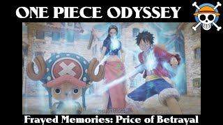 One Piece Odyssey Gameplay | Frayed Memory | Price of Betrayal