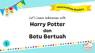 Level Up Your Indonesian Skills with Harry Potter | Intermediate Level