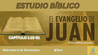 El Evangelio de Juan (Juan 1:15-28 ) Rev. William González