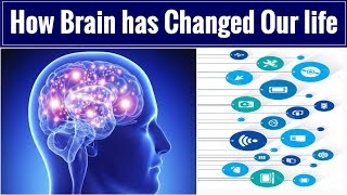 Development in Technology || Brain Changed the world