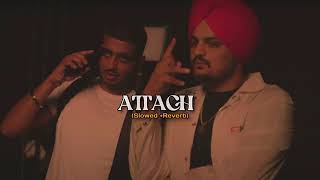 Attach - Sidhu Moose Wala | Steel Bangelz | Fredo | latest punjabi perfectly slow attach song