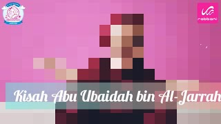 Kisah Abu Ubaidah bin Al Jarrah   Kelas 4 SD Rabbani Purwakarta1