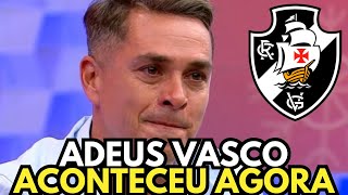 URGENTE! VIERAM BUSCAR ELE! SAÍDA ENCAMINHADA! NOTÍCIAS DO VASCO