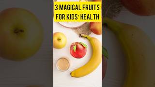 3 Enchanting Fruits To Boost babies and Kids' Health #shorts #YouTubeCreatorCommunity #fruit