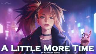 EPIC POP | ''A Little More Time'' by Natasha Blume