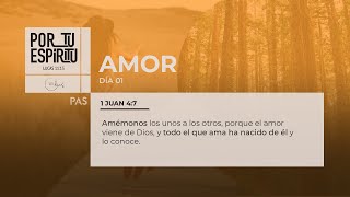 Noche #1 - VII Días de Ayuno y Oración - Por tu espíritu - Amor