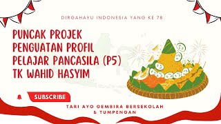 Projek Penguatan Profil Pelajar Pancasil (P5) hari kemerdekaan