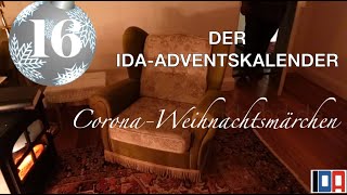 Der IDA-Adventskalender: Corona-Weihnachtsmärchen, 16. Türchen