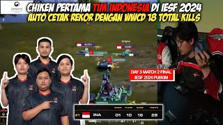 GOKIL! TIM INDONESIA WWCD 18 TOTAL KILLS - MODE KEJAR SETORAN DI LAST DAY !? IESF