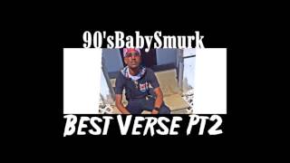 90's BabySmurk - Best Verses PT2