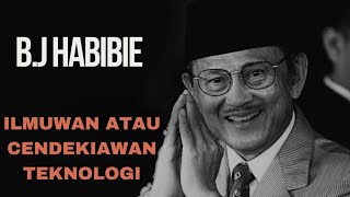 BIOGRAFI B.J HABIBIE