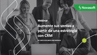 Aumente sus ventas a partir de una estrategia con el CRM de Novasoft