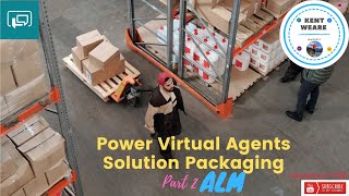 030 - Power Virtual Agents Solutions ALM with Azure DevOps Part 2