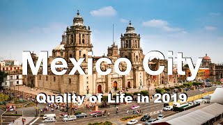 Quality of Life in Mexico City, Mexico , rank 210th in the world in 2019