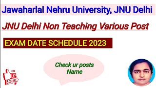 NTA JNU Group A, B, C Various Non Teaching Recruitment 2023 Exam Schedule for 388 Post