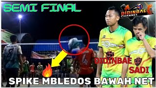 SEMI FINAL ‼️Umpan manja Sadi sitangan kilat bikin Spike mbledos Didinbae.!! buat Lawan Down.,SET 1