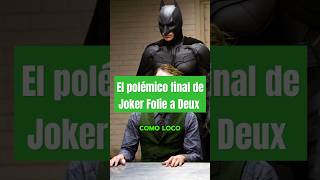 ¿El FINAL de JOKER 2 es REAL?