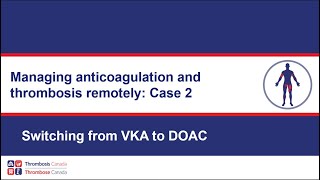 Case 2: Switching from VKA to DOAC