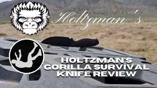 Holtzman's Gorilla Survival Knife Review