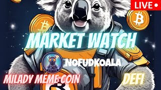 MILADY MEME COIN  JASMY COIN  BTC  $NFK  CAW  CRONOS  DEFI   \ MARKET WATCH \   ***WE ARE LIVE***