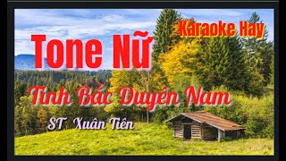 Karaoke Tình Bắc Duyên Nam| Tone Nữ