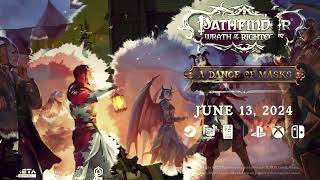 Pathfinder: Wrath of the Righteous - A Dance of Masks DLC | Official Teaser Trailer