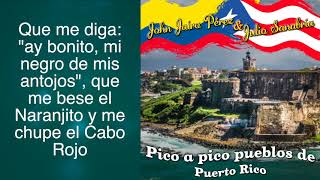 JOHN JAIRO PEREZ Y JULIO SANABRIA - PICO A PICO PUEBLOS DE PUERTO RICO