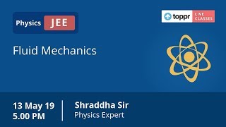 LiveClasses: JEE Advanced - Physics | Fluid Mechanics