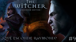 The Witcher Enhanced Edition en Español. ¿ES RAYMOND? #9