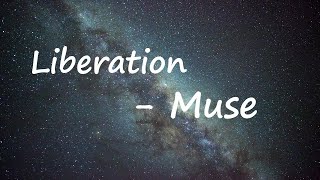 Muse – Liberation Lyrics