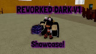 『 REWORKED DARK SHOWCASE 』Update 17.3 | Bloxfruits